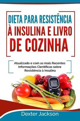 Book cover for Dieta Para Resistencia a Insulina E Livro de Cozinha