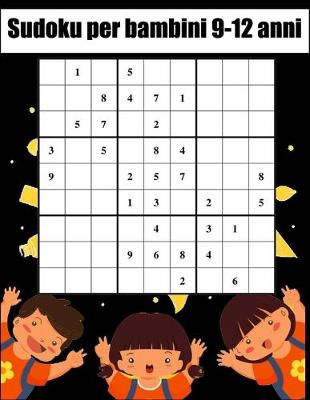 Book cover for sudoku per bambini 9-12 anni