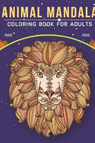 Cover of Animal Mandala Coloring Book For Adults