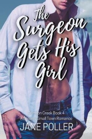 Cover of The Surgeon Gets His Girl