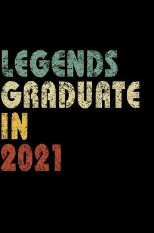 Cover of Legends graduate in 2021