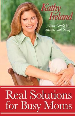 Book cover for Real Solutions for Busy Moms