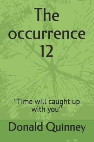 Cover of The occurrence 12