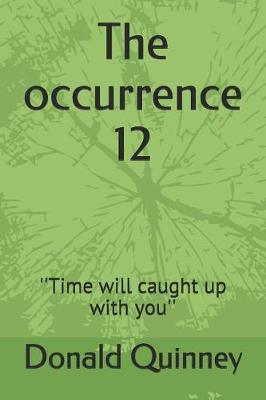 Cover of The occurrence 12