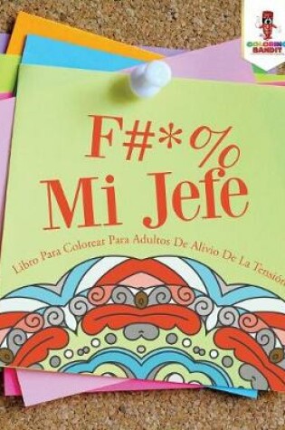 Cover of F #* % Mi Jefe
