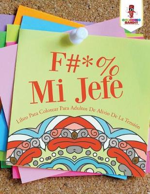 Book cover for F #* % Mi Jefe