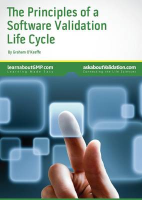 Book cover for The Principles of a Software Validation Life Cycle