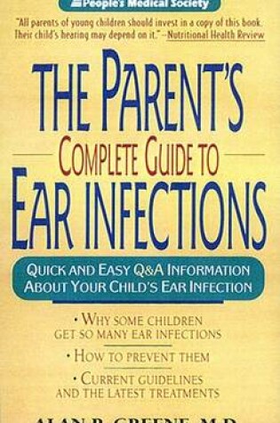 Cover of The Parent's Complete Guide to Ear Infections