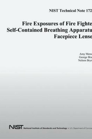 Cover of Fire Exposures of Fire Fighter Self-Contained Breathing Apparatus Facepiece Lenses