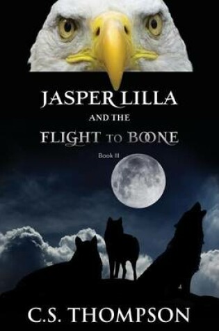 Cover of Jasper Lilla and The Flight to Boone