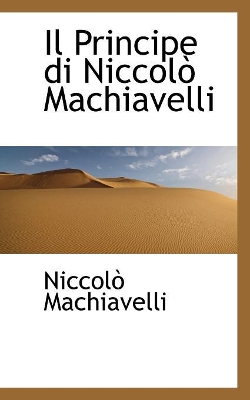 Book cover for Il Principe di Niccolo Machiavelli