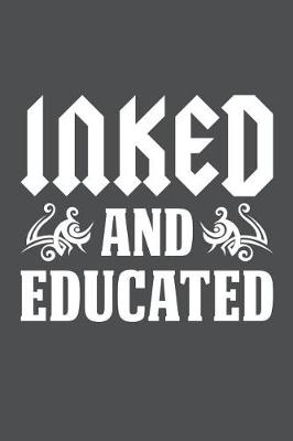 Book cover for Inked And Educated