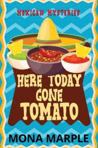 Cover of Here Today, Gone Tomato