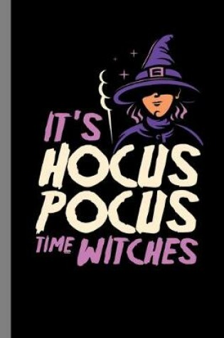 Cover of It's Hocus Pocus Time Witches