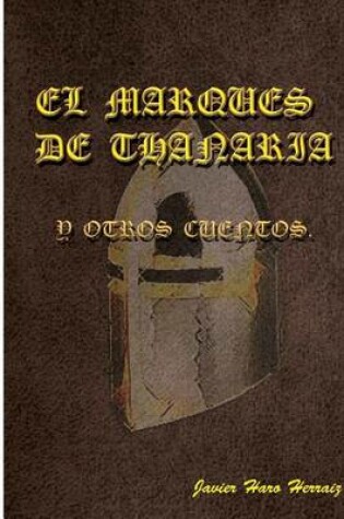 Cover of El Marques de Thanaria y otros cuentos