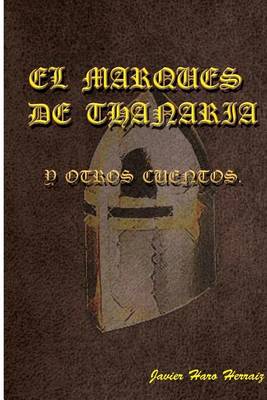 Book cover for El Marques de Thanaria y otros cuentos