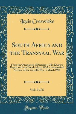 Cover of South Africa and the Transvaal War, Vol. 6 of 6