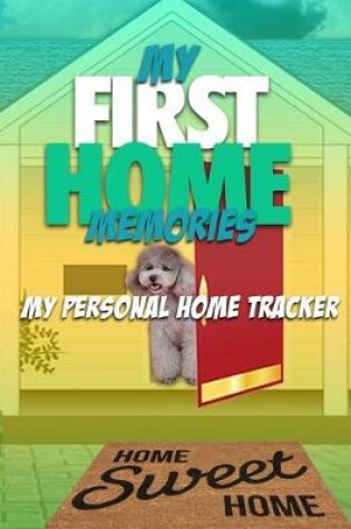 Cover of My First Home Memories