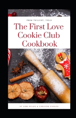 Book cover for First Love Cookie Club Cookbook