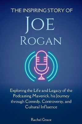 Book cover for The Inspiring Story of Joe Rogan