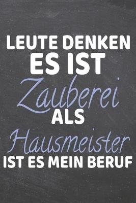 Book cover for Leute denken es ist Zauberei als Hausmeister ist es mein Beruf