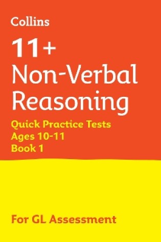 Cover of 11+ Non-Verbal Reasoning Quick Practice Tests Age 10-11 (Year 6)