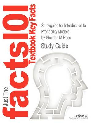 Cover of Studyguide for Introduction to Probability Models by Ross, Sheldon M, ISBN 9780123756862