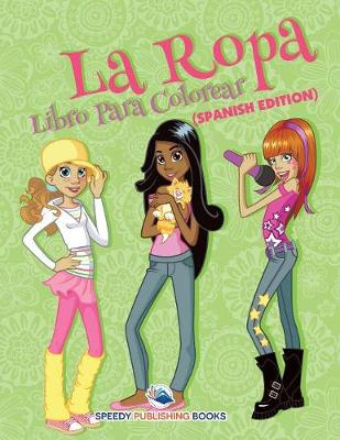 Book cover for La Ropa Libro Para Colorear (Spanish Edition)