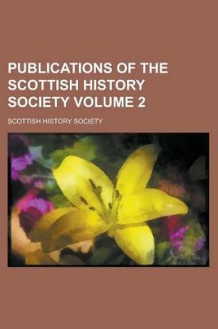 Cover of Publications of the Scottish History Society Volume 2