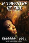Book cover for A Tapestry of Fire