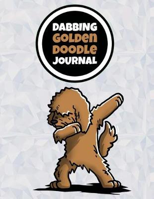 Book cover for Dabbing Goldendoodle Journal