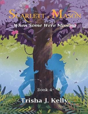 Book cover for When Some Were Missing - Scarlett & Mason - Book 4