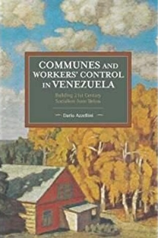 Cover of Communes And Workers' Control In Venezuela