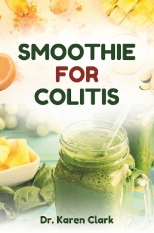 Cover of Smoothie for Colitis