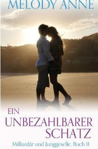 Cover of Ein Unbezahlbarer Schatz (Milliard r Und Junggeselle, Buch 11)