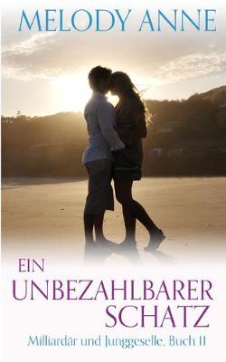 Book cover for Ein Unbezahlbarer Schatz (Milliard r Und Junggeselle, Buch 11)