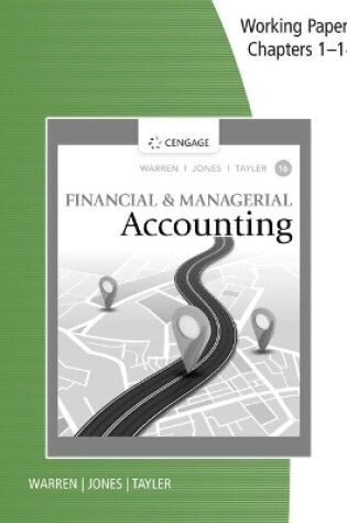 Cover of Working Papers, Chapters 1-14 for Warren/Jones/Tayler's Financial &  Managerial Accounting