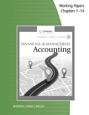 Book cover for Working Papers, Chapters 1-14 for Warren/Jones/Tayler's Financial &  Managerial Accounting