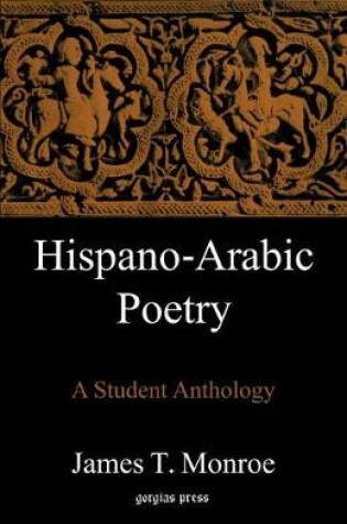 Cover of Hispano-Arabic Poetry: A Student Anthology