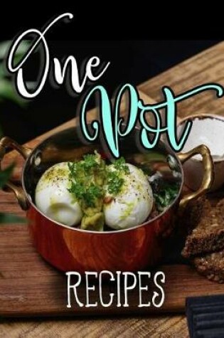 Cover of One Pot Recipes