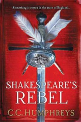 Book cover for Shakespeare's Rebel