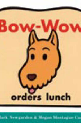 Cover of Bow-wow Orders Lunch