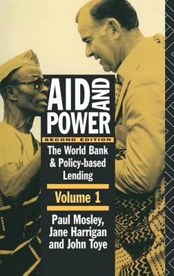Book cover for Aid and Power - Vol 1: The World Bank and Policy Based Lending
