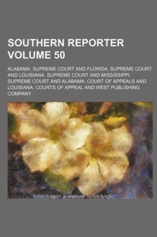 Cover of Southern Reporter Volume 50