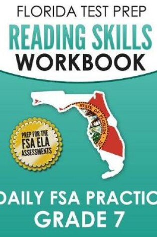 Cover of FLORIDA TEST PREP Reading Skills Workbook Daily FSA Practice Grade 7