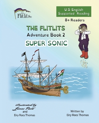 Cover of THE FLITLITS, Adventure Book 2, SUPER SONIC, 8+Readers, U.S. English, Supported Reading