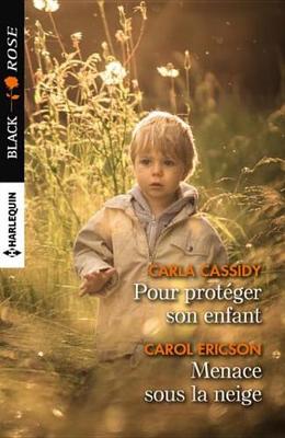 Book cover for Pour Proteger Son Enfant - Menace Sous La Neige