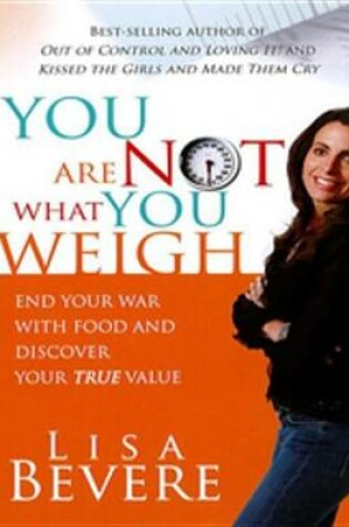 Cover of You Are Not What You Weigh
