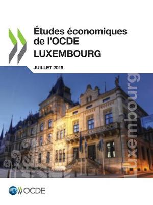 Book cover for Etudes Economiques de l'Ocde: Luxembourg 2019