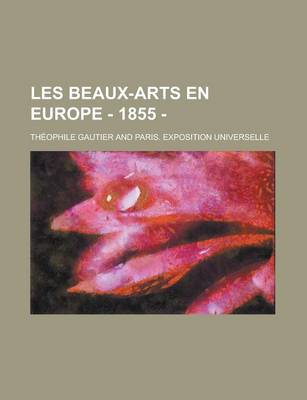 Book cover for Les Beaux-Arts En Europe - 1855 -